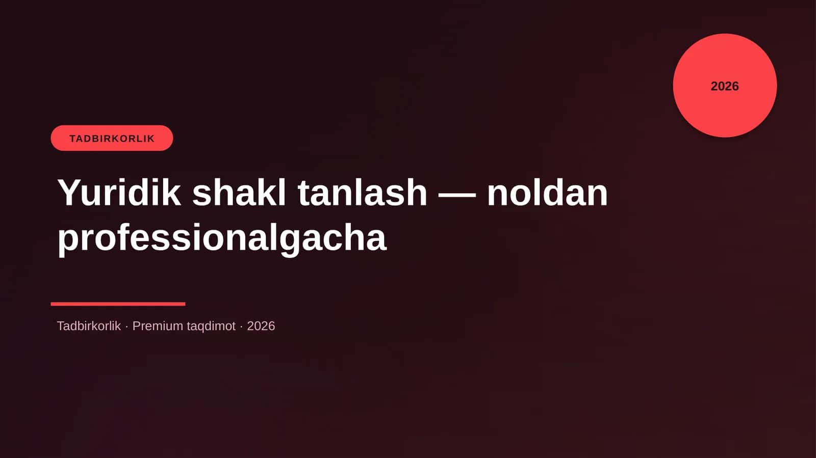 Yuridik shakl tanlash — noldan professionalgacha
