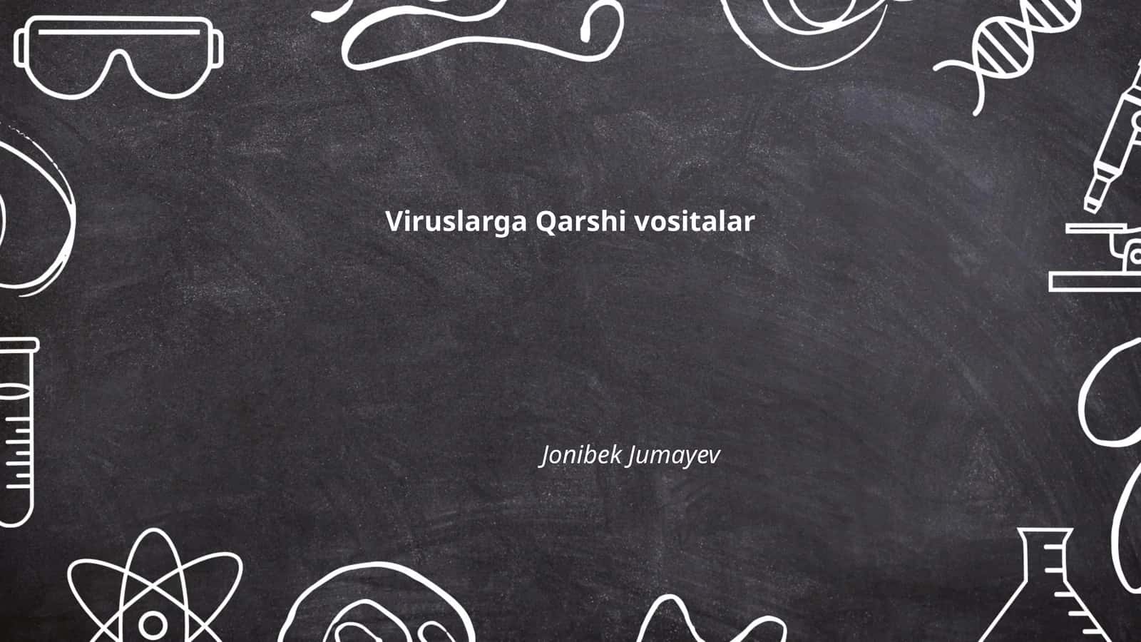 Viruslarga Qarshi vositalar