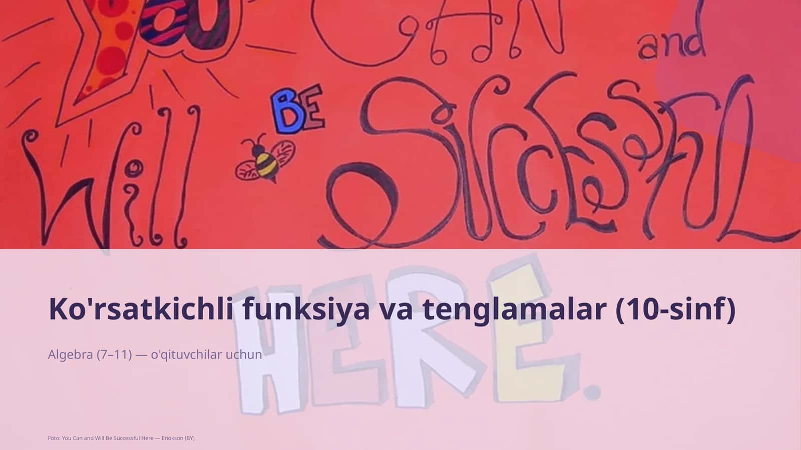 Ko'rsatkichli funksiya va tenglamalar (10-sinf)
