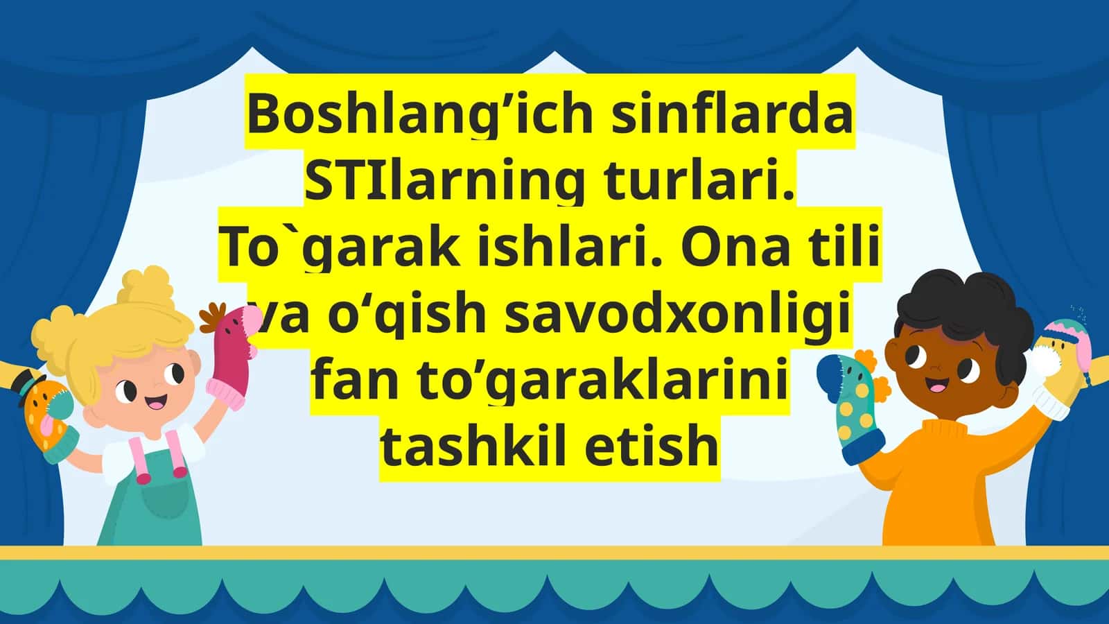 Boshlang’ich  sinflarda  STIlarning  turlari