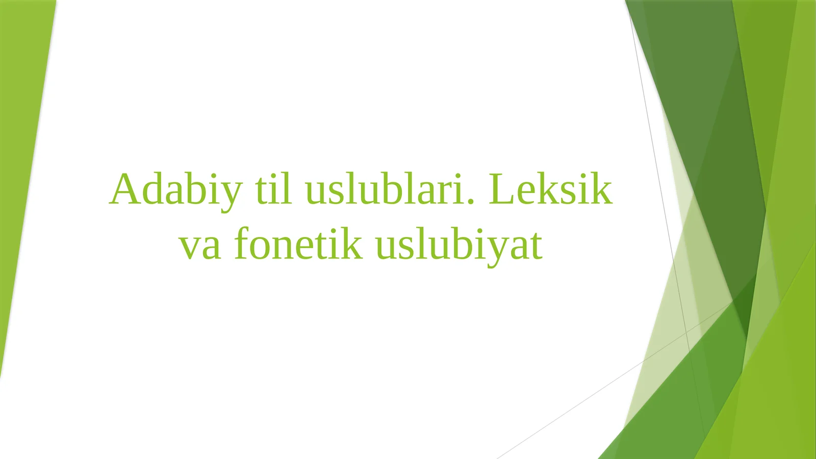 Adabiytiluslublari. Leksik va fonetik uslubiyat