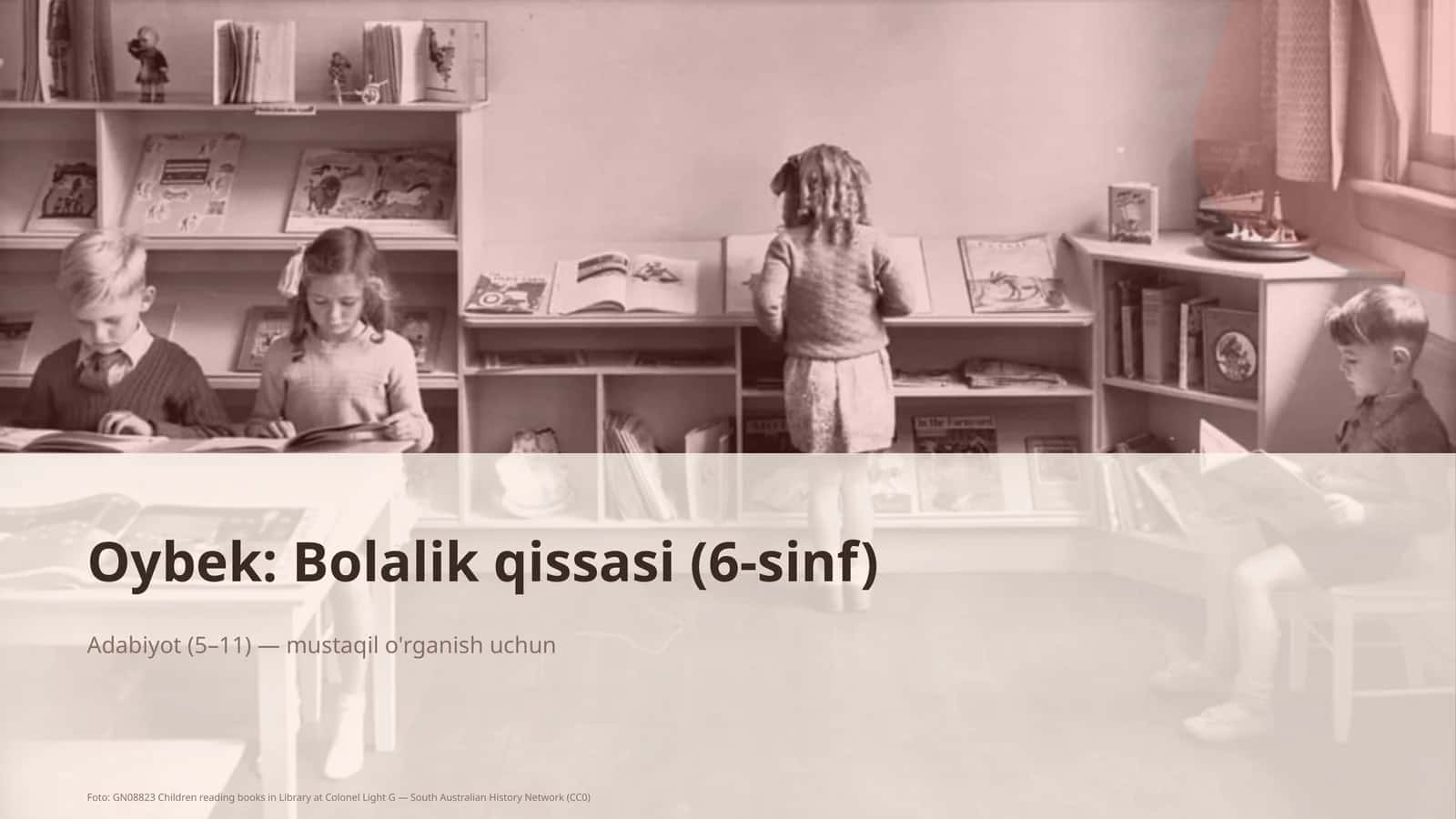 Oybek: Bolalik qissasi (6-sinf)