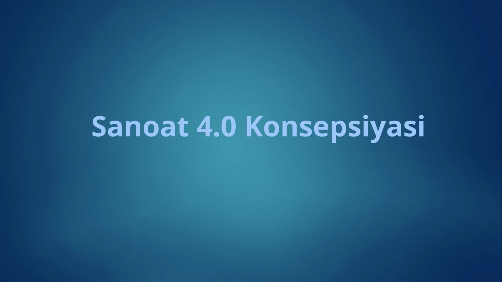 Sanoat 4.0 Konsepsiyasi
