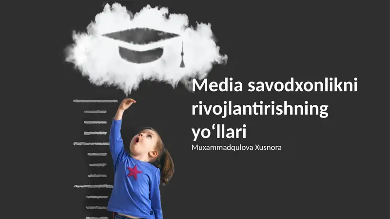 Media savodxonlikni rivojlantirishning yoʻllari