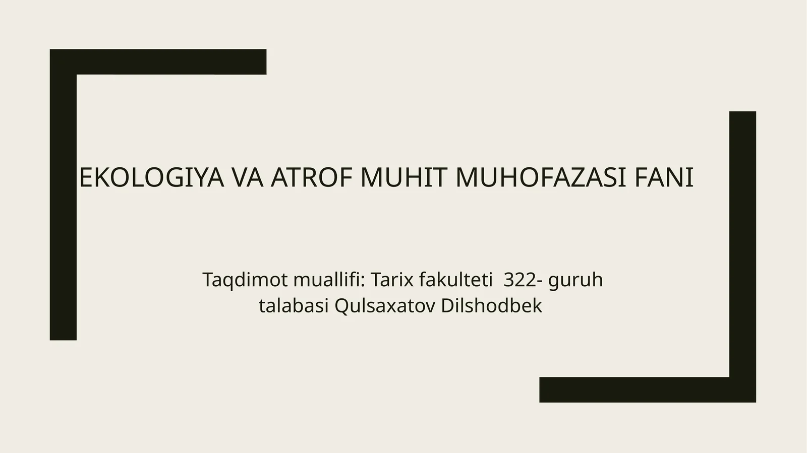 Ekologiya va atrof muhit muhofazasi fani