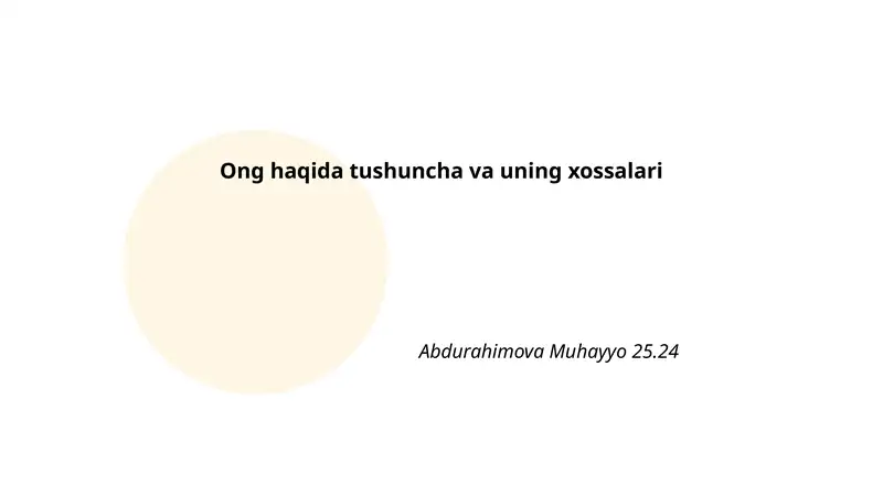 Ong haqida tushuncha va uning xossalari