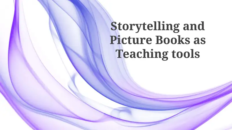 Storytelling and Picture Books as Teaching tools