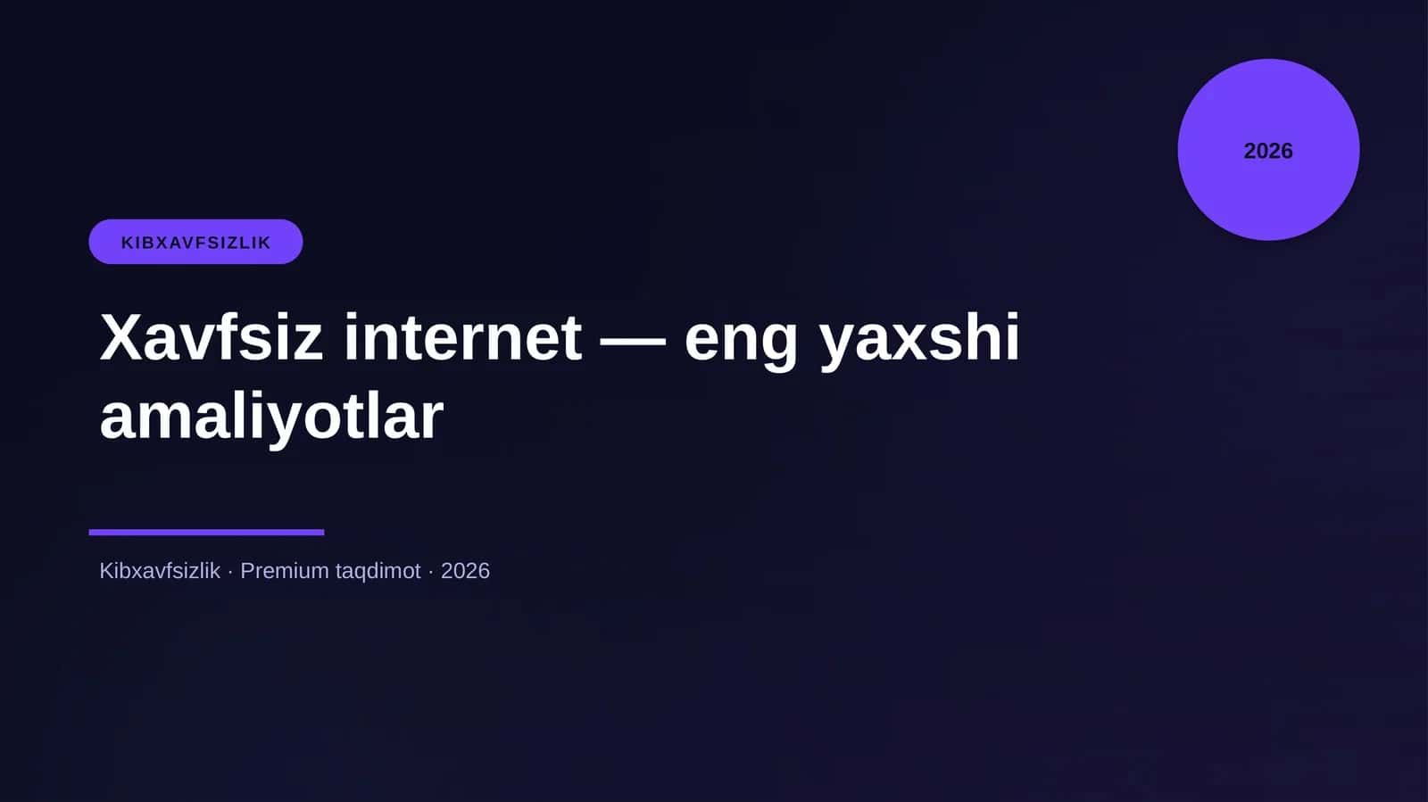 Xavfsiz internet — eng yaxshi amaliyotlar