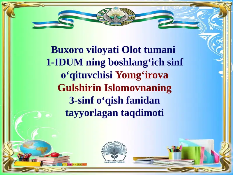 3-sinf o‘qish fanidan tayyorlagan taqdimoti
