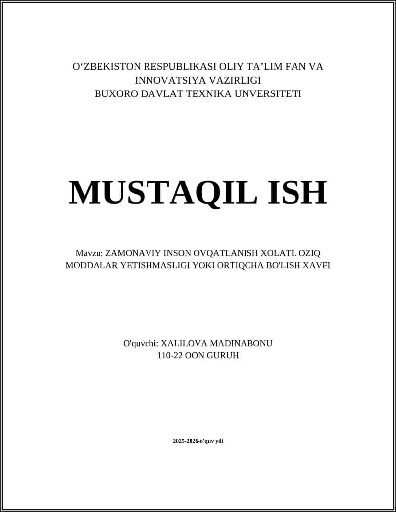 ZAMONAVIY INSON OVQATLANISH XOLATI. OZIQ MODDALAR YETISHMASLIGI YOKI ORTIQCHA BO'LISH XAVFI