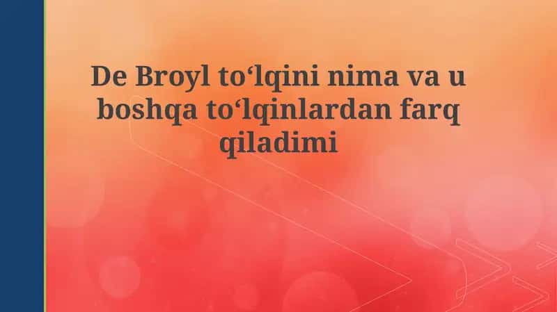 De Broyl to‘lqinlari