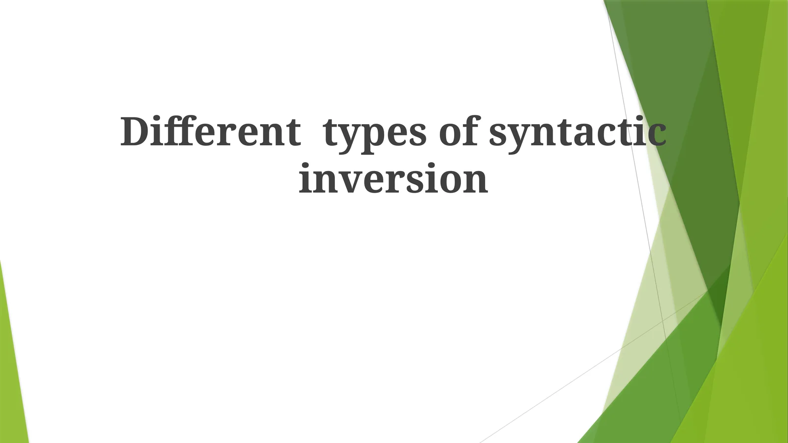 Different types of syntactic inversion