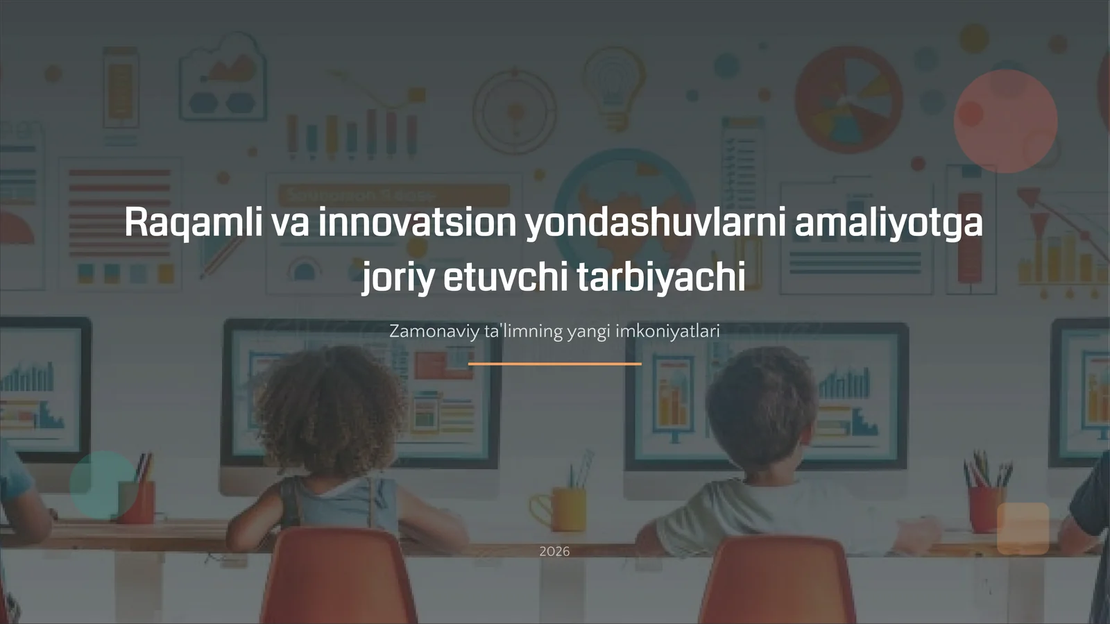 Raqamli va innovatsion yondashuvlarni amaliyotga joriy etuvchi tarbiyachi
