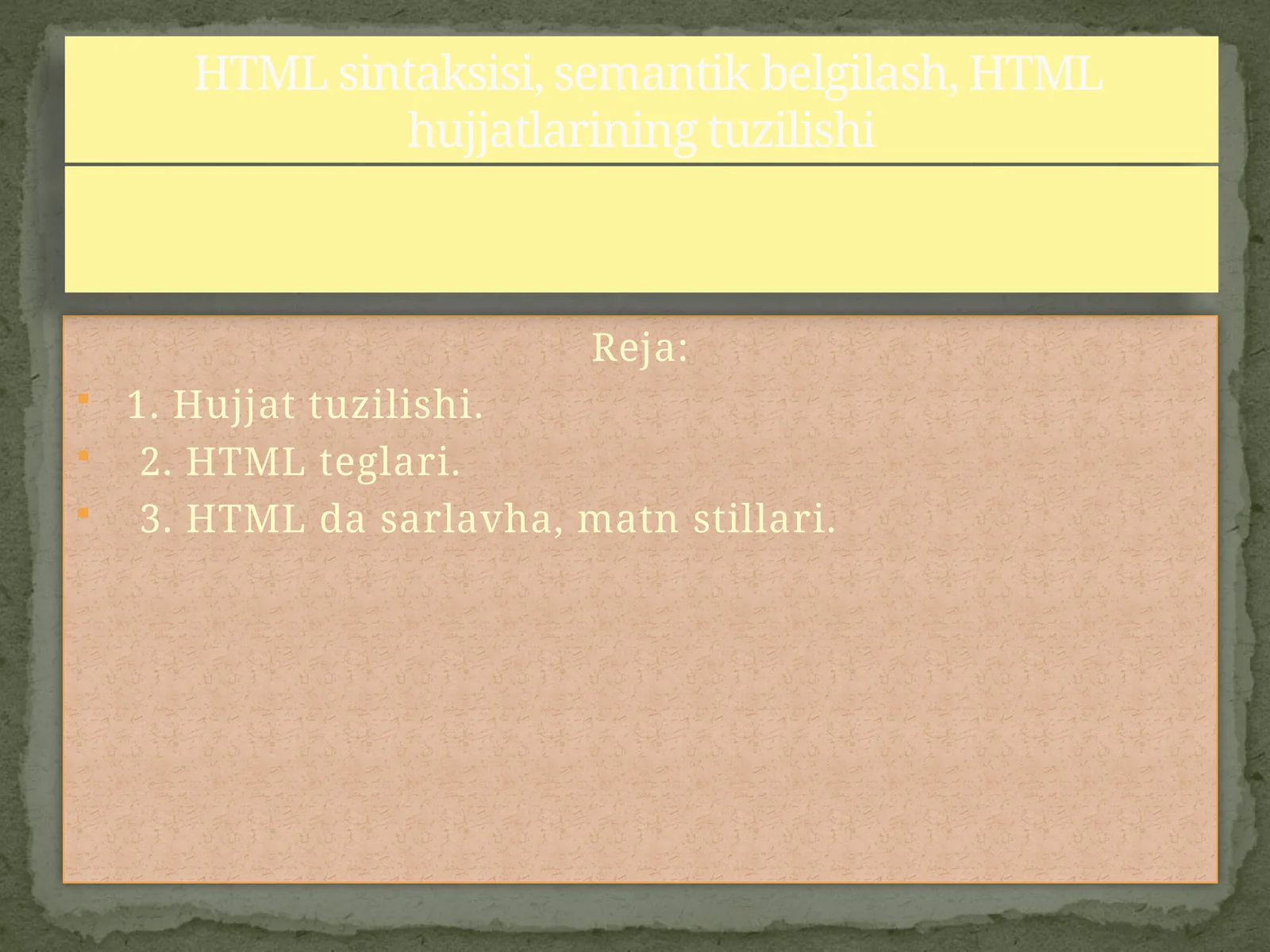 HTML sintaksisi, semantik belgilash, HTML hujjatlarining tuzilishi