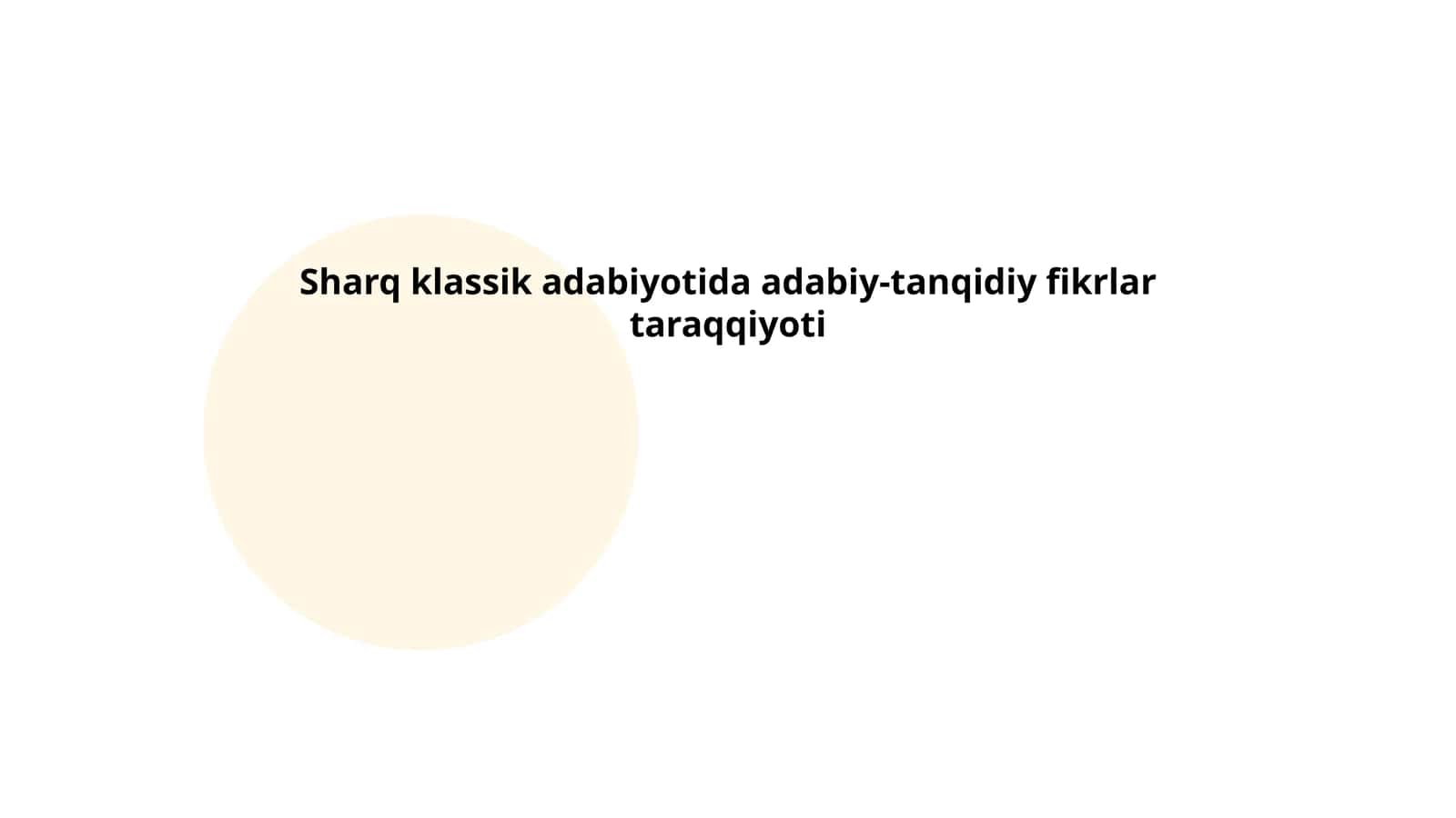Sharq klassik adabiyotida adabiy-tanqidiy fikrlar taraqqiyoti