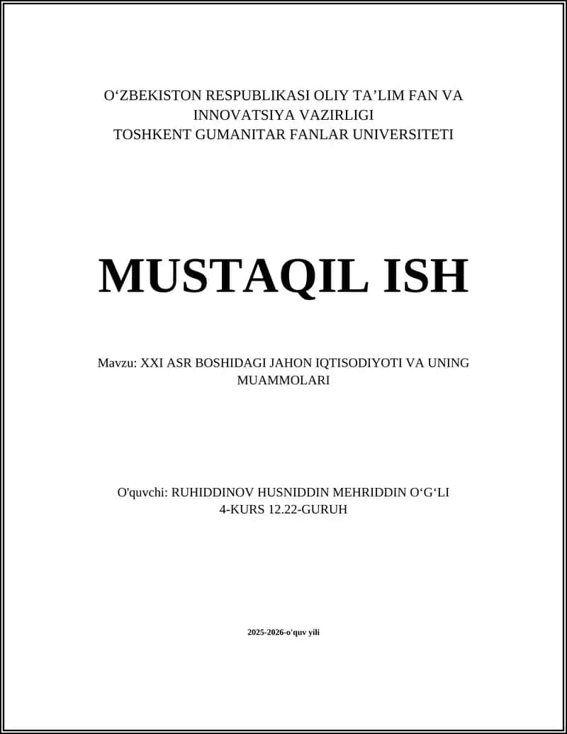 XXI ASR BOSHIDAGI JAHON IQTISODIYOTI VA UNING MUAMMOLARI
