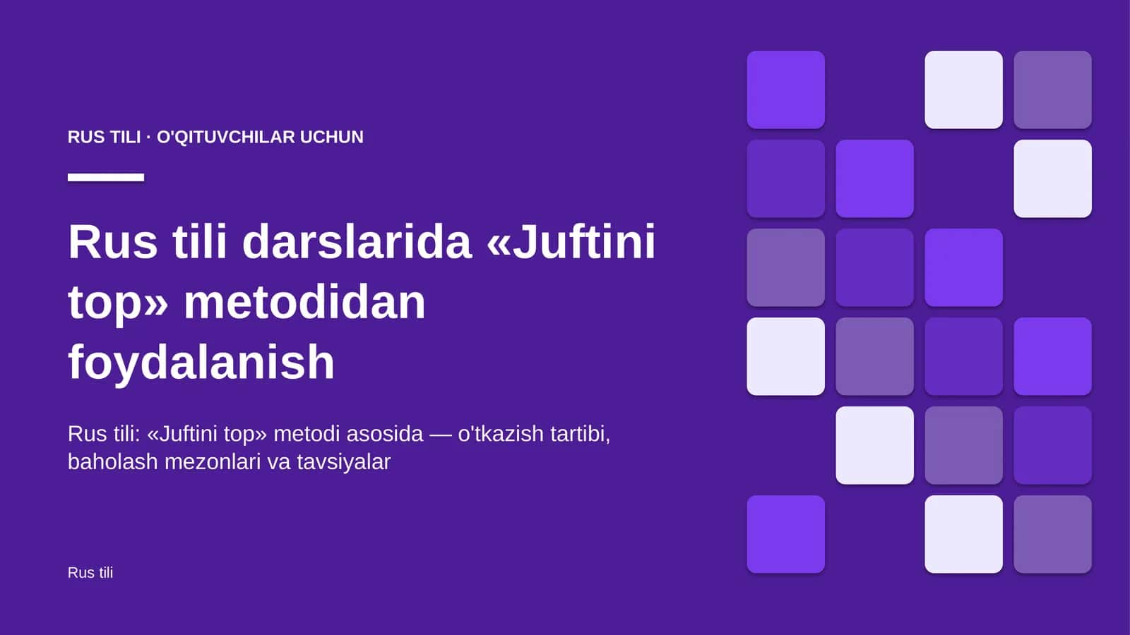 rus tili darslarida juftini top metodidan foydalanish 3428