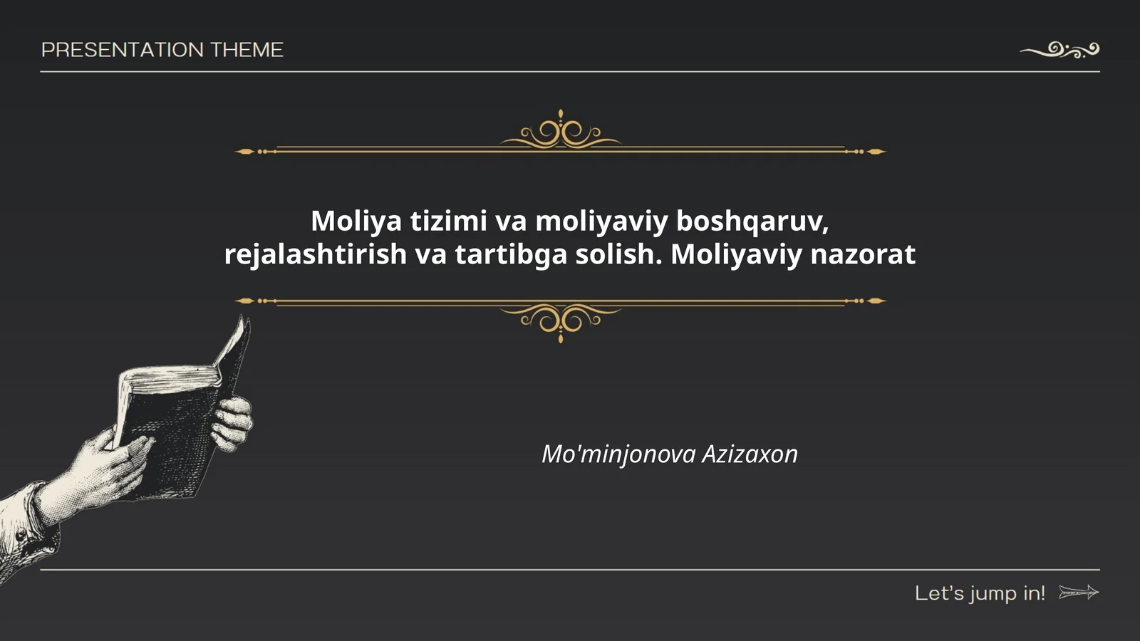 Moliya tizimi va moliyaviy boshqaruv, rejalashtirish va tartibga solish