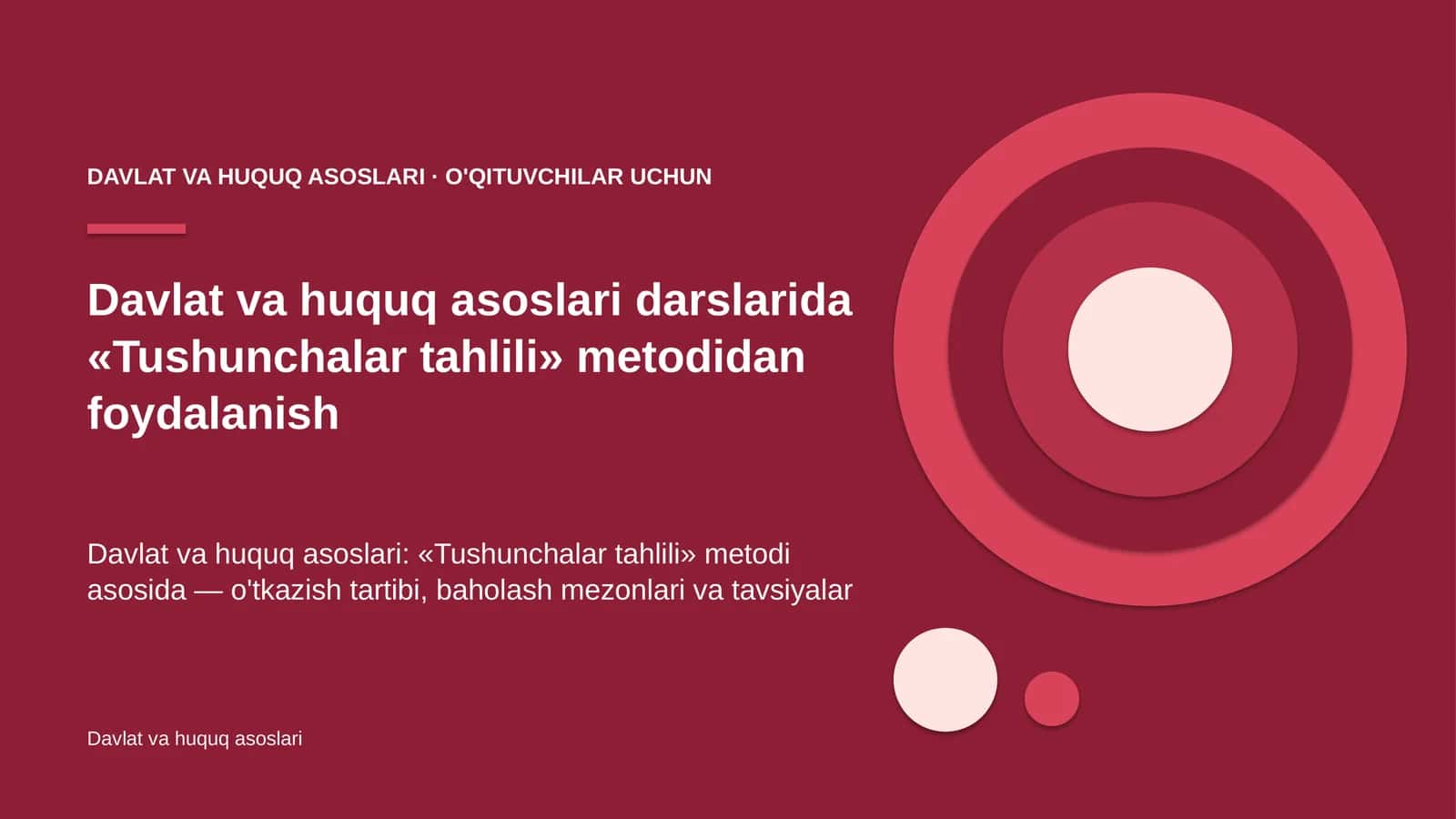 davlat va huquq asoslari darslarida tushunchalar tahlili metodidan foydalanish 7727