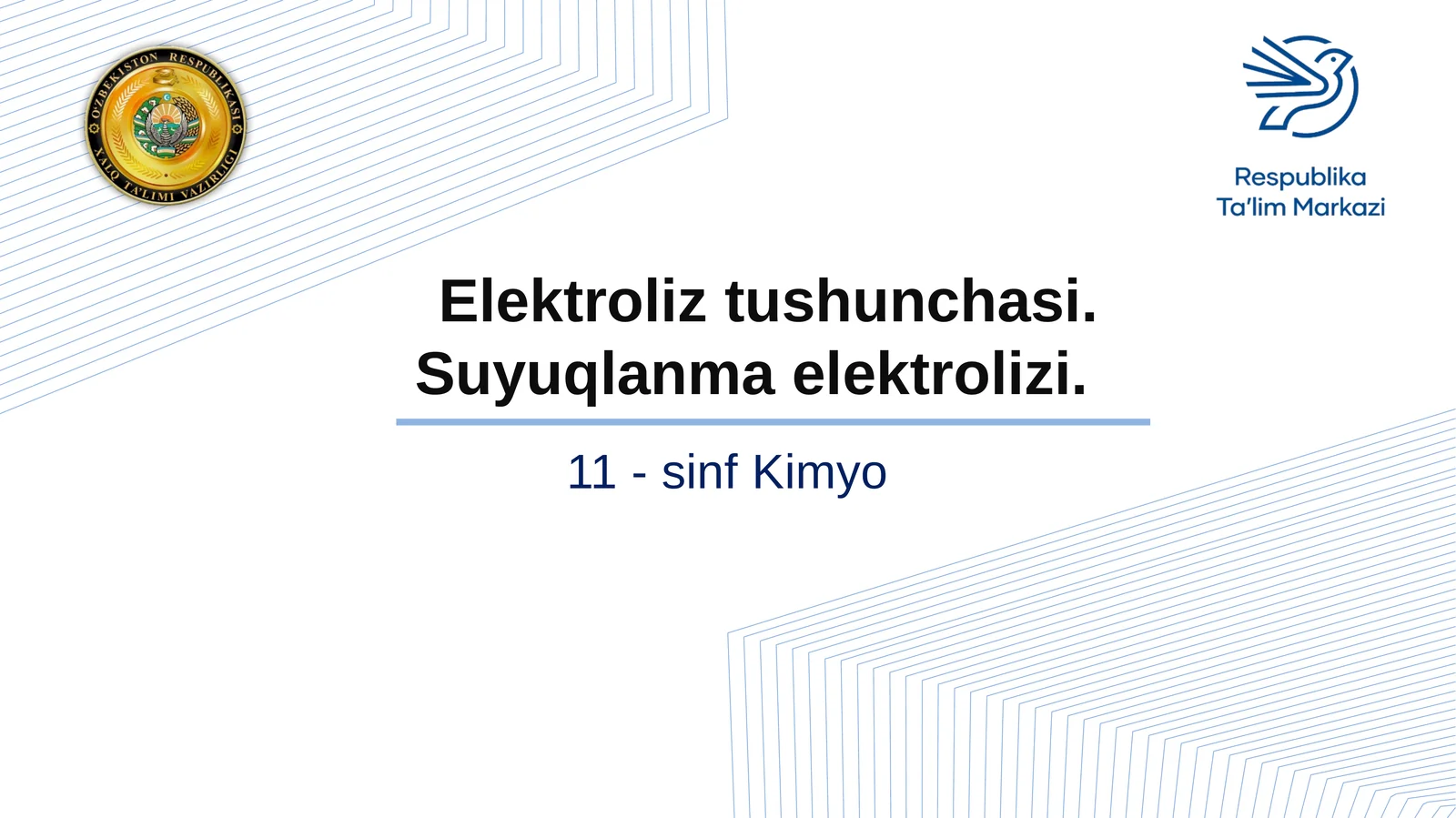11-sinf Kimyo fanidan Elektroliz tushunchasi Suyuqlanma elektrolizi dars ishlanma