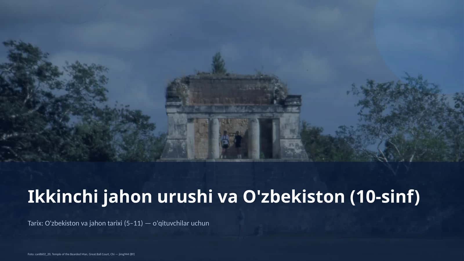Ikkinchi jahon urushi va O'zbekiston (10-sinf)