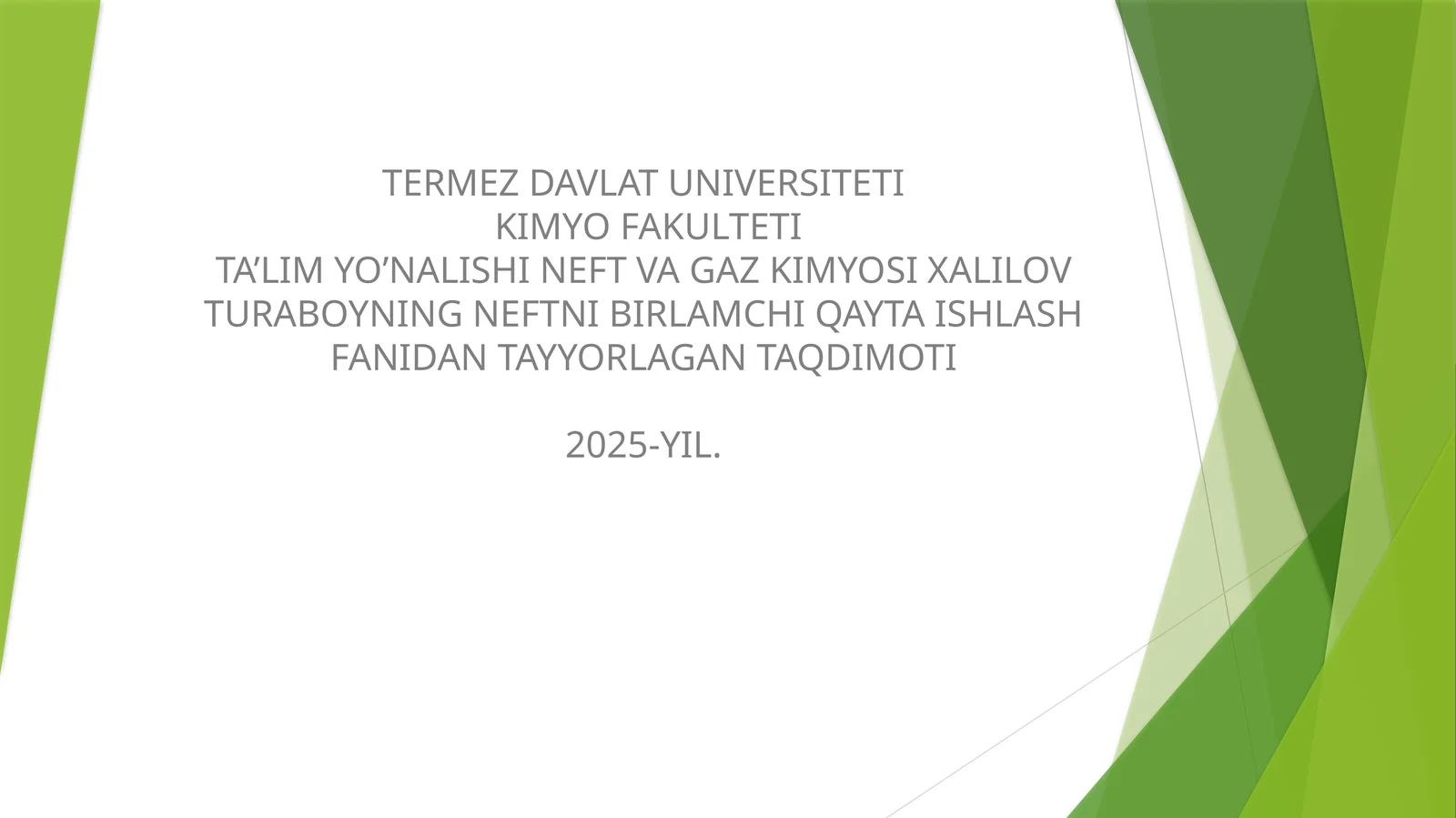 NEFT VA GAZ KIMYOSI XALILOV TURABOYNING NEFTNI BIRLAMCHI QAYTA ISHLASH FANIDAN TAYYORLAGAN TAQDIMOTI2025-YIL