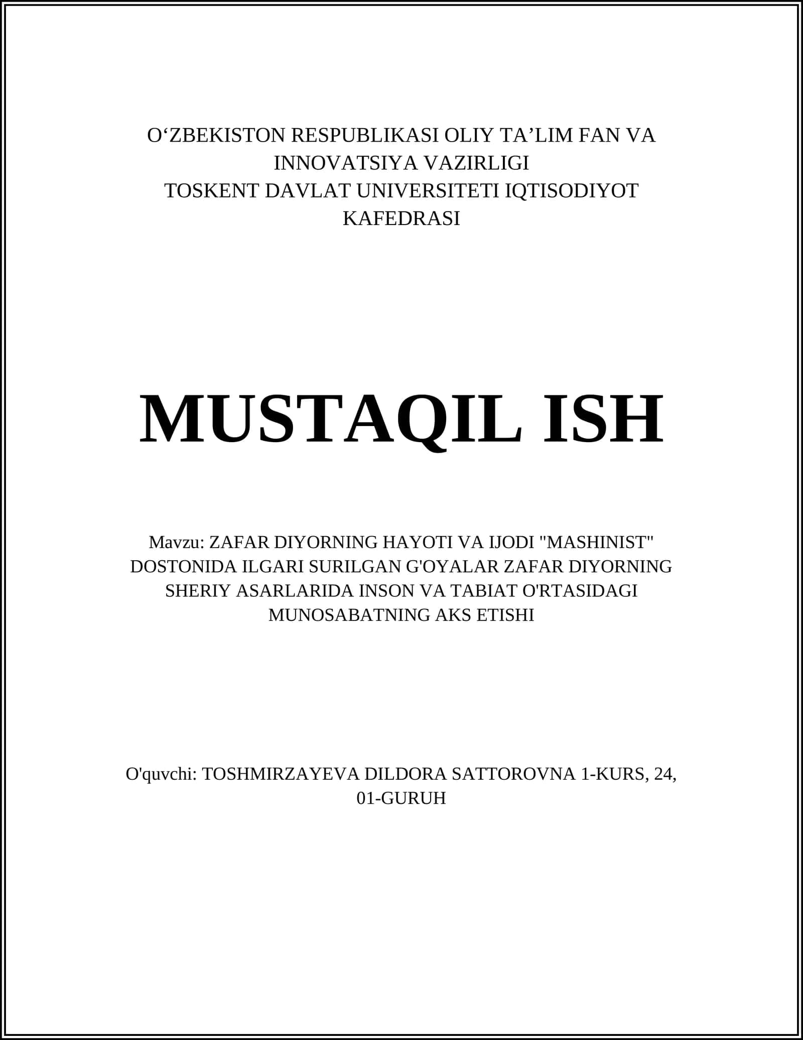 ZAFAR DIYORNING HAYOTI VA IJODI "MASHINIST" DOSTONIDA ILGARI SURILGAN G'OYALAR ZAFAR DIYORNING SHERIY ASARLARIDA INSON VA TABIAT O'RTASIDAGI MUNOSABATNING AKS ETISHI