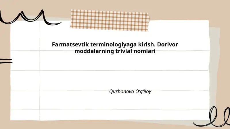 Farmatsevtik terminologiyaga kirish. Dorivor moddalarning trivial nomlari