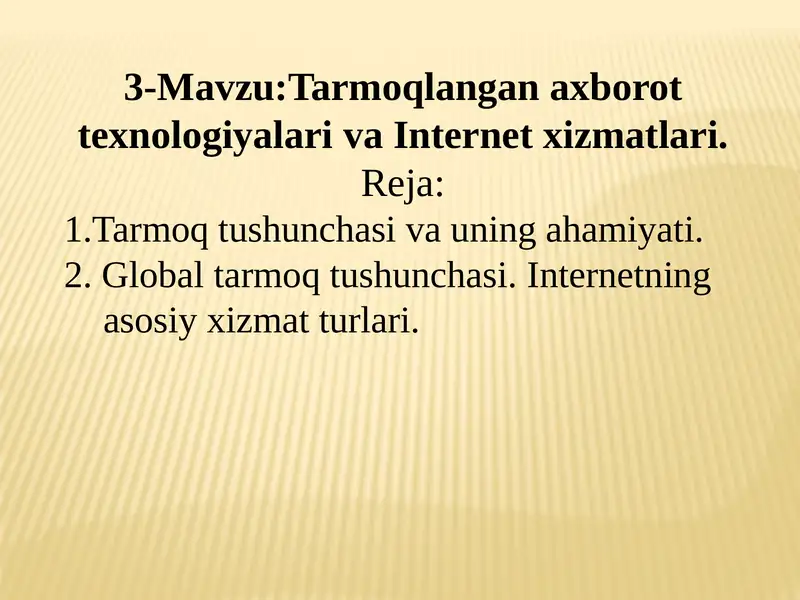 Tarmoqlangan axborot texnologiyalari va Internet xizmatlari