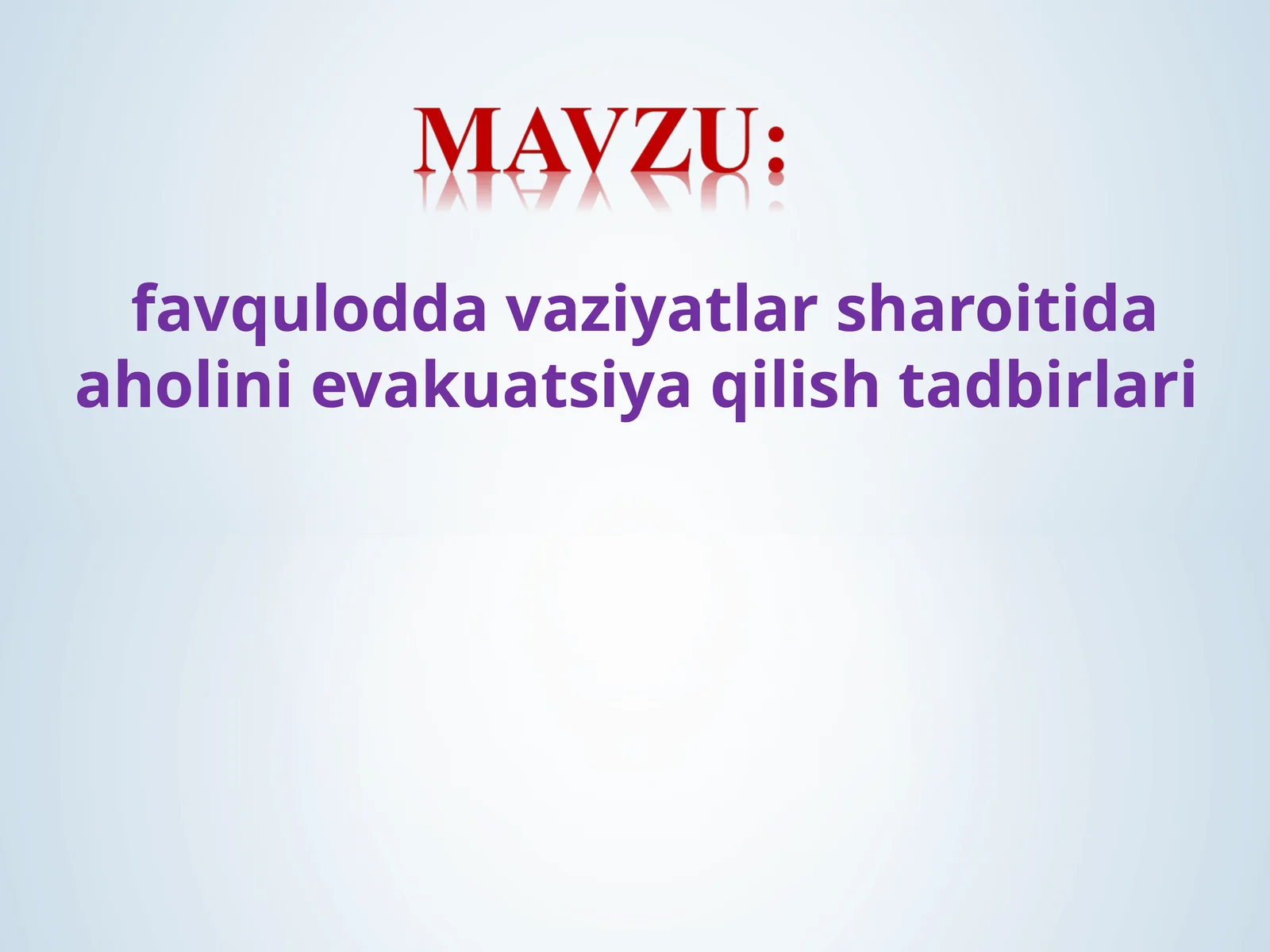 favqulodda vaziyatlar sharoitida aholini evakuatsiya qilish tadbirlari