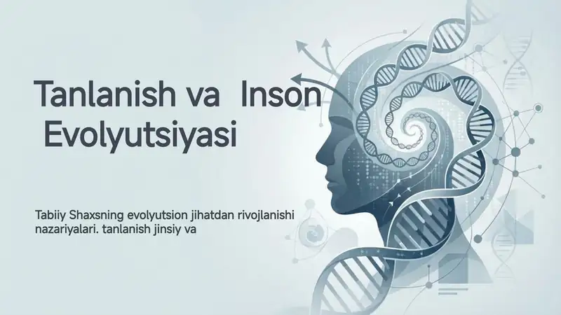 Tanlanish va Inson Evolyutsiyasi