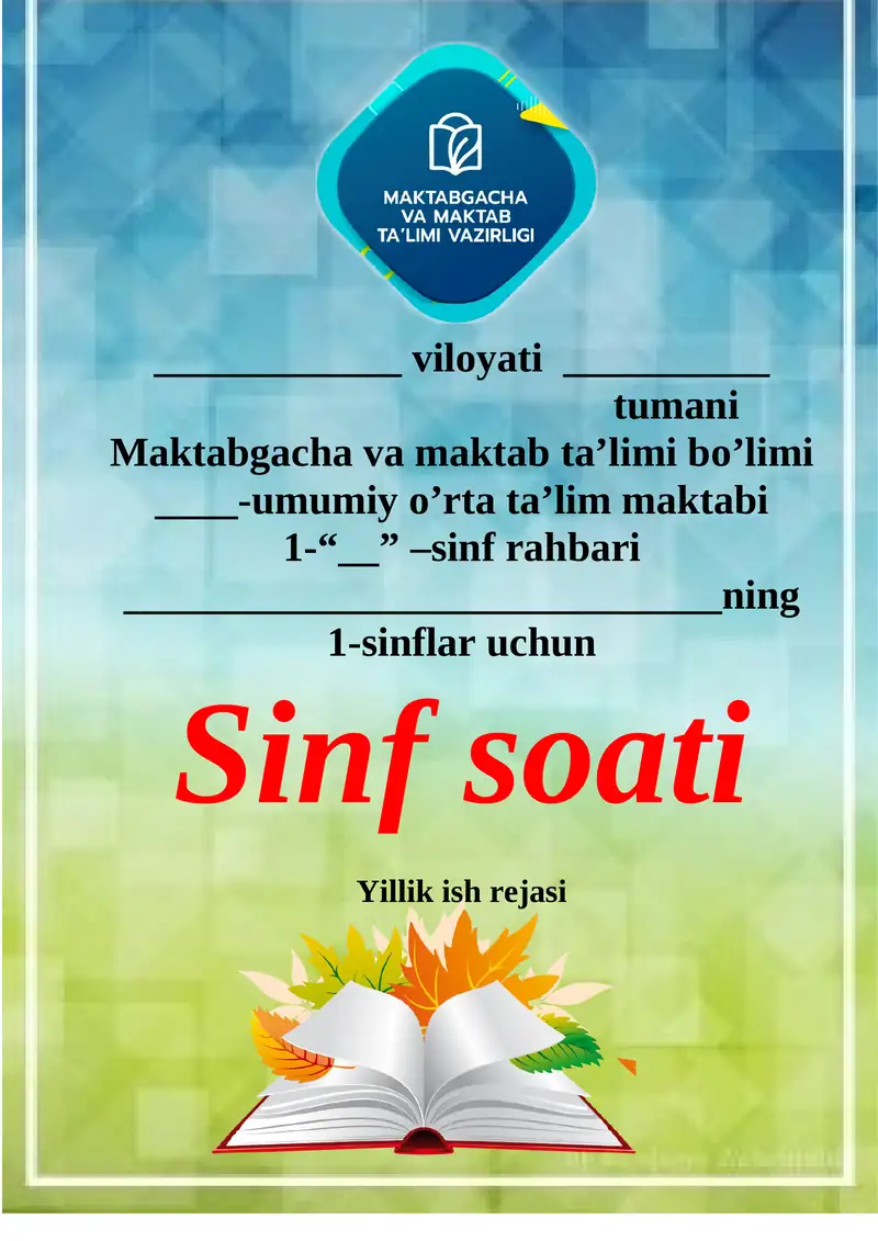 1-sinflar uchun Sinf soati Yillik ish rejasi