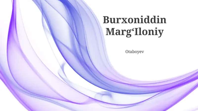 Burxoniddin MargʻIloniy Otaboyev