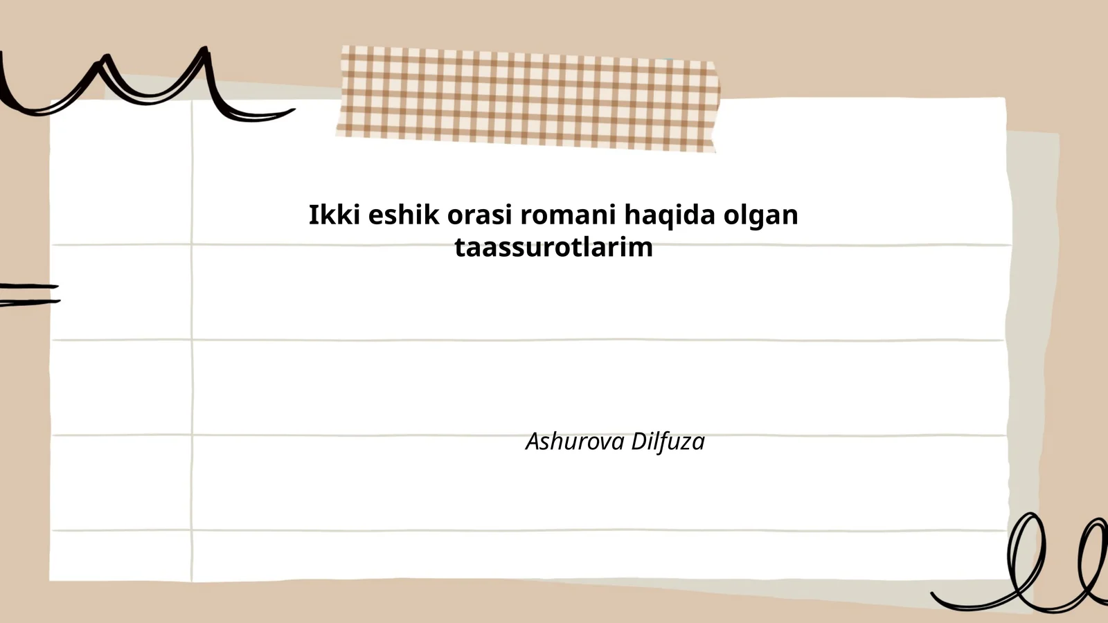 Ikki eshik orasi romani haqida olgan taassurotlarim