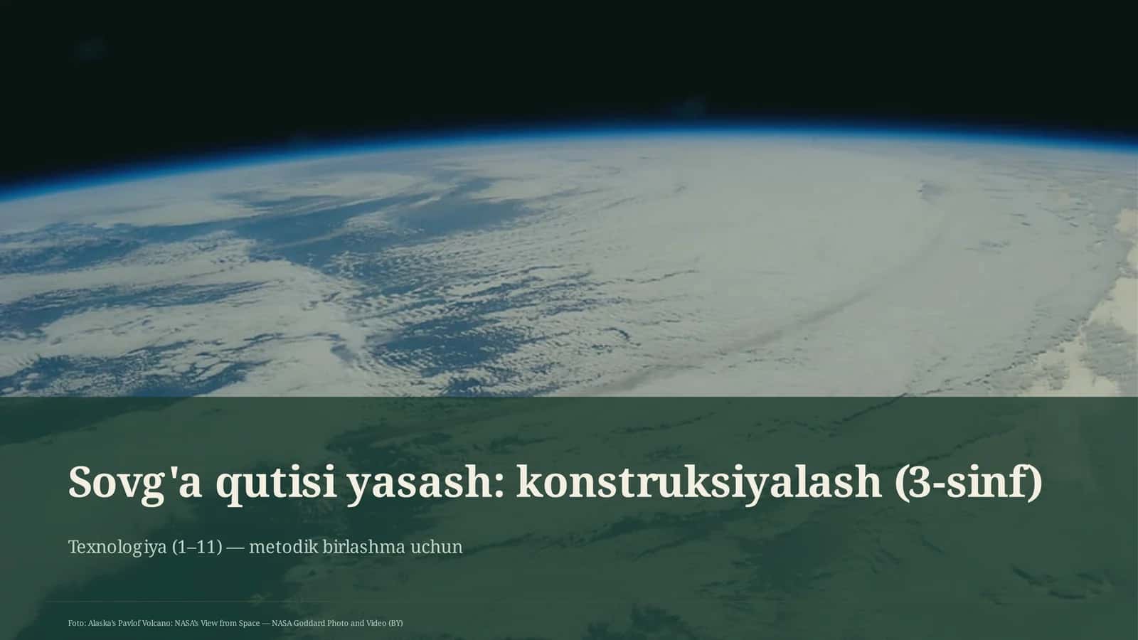 Sovg'a qutisi yasash: konstruksiyalash (3-sinf)