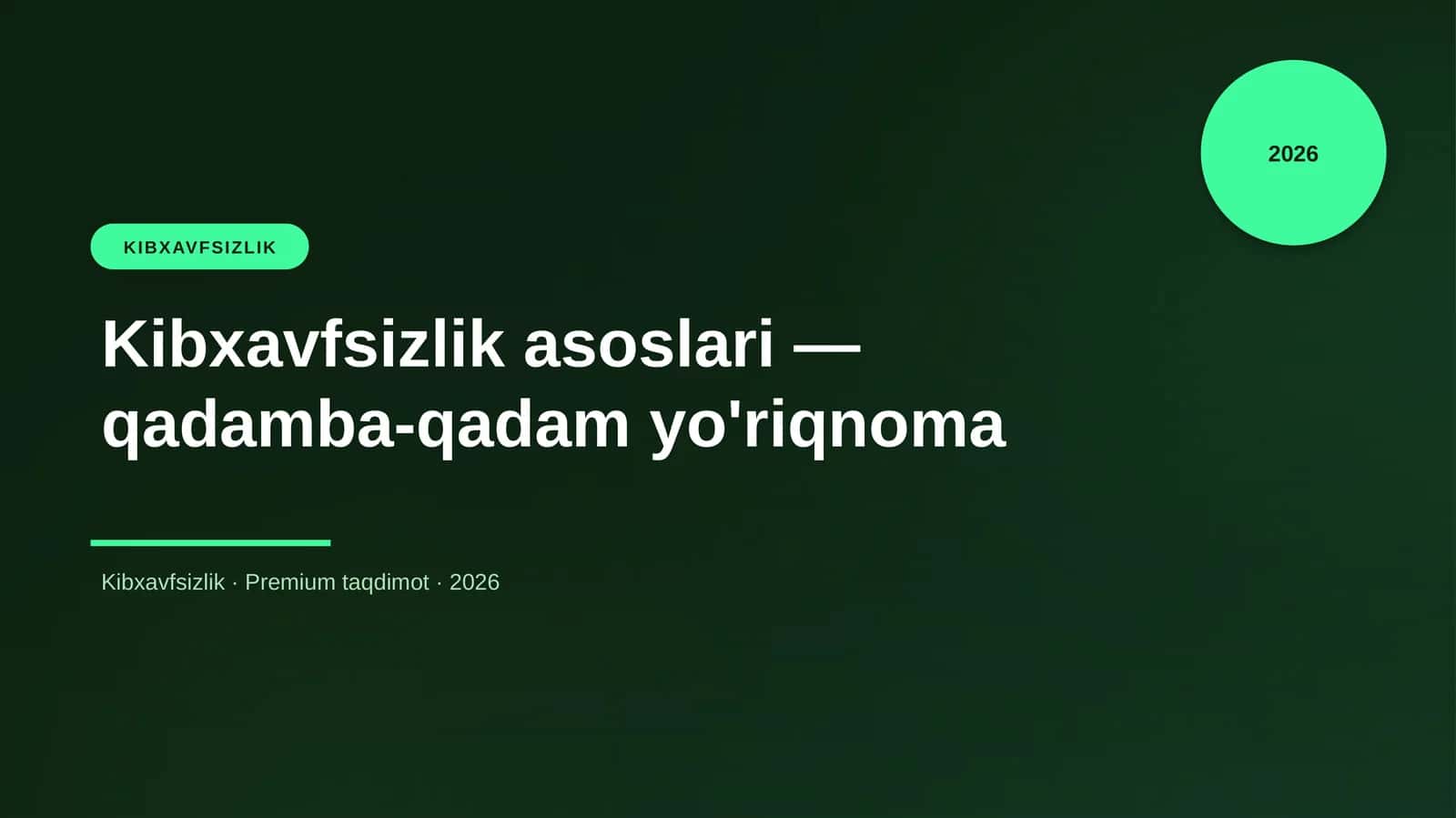 Kibxavfsizlik asoslari — qadamba-qadam yo'riqnoma