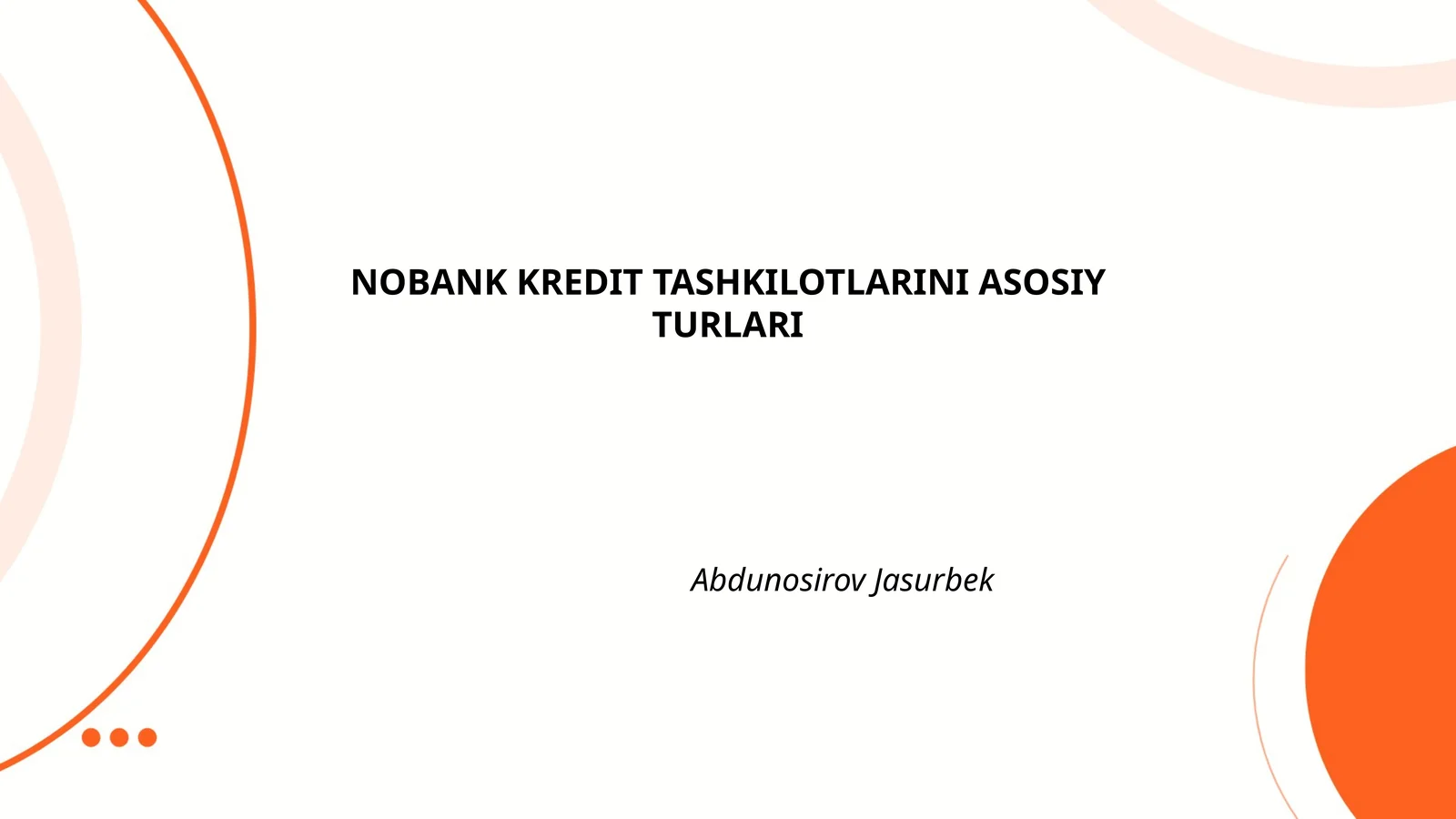 NOBANK KREDIT TASHKILOTLARINI ASOSIY TURLARI