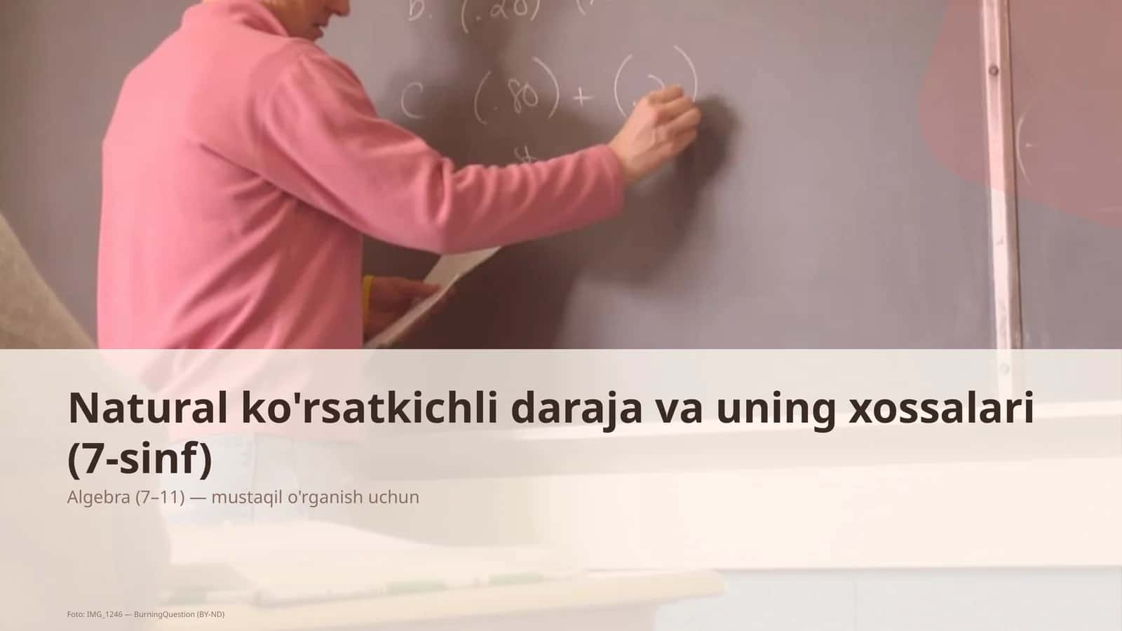 Natural ko'rsatkichli daraja va uning xossalari (7-sinf)