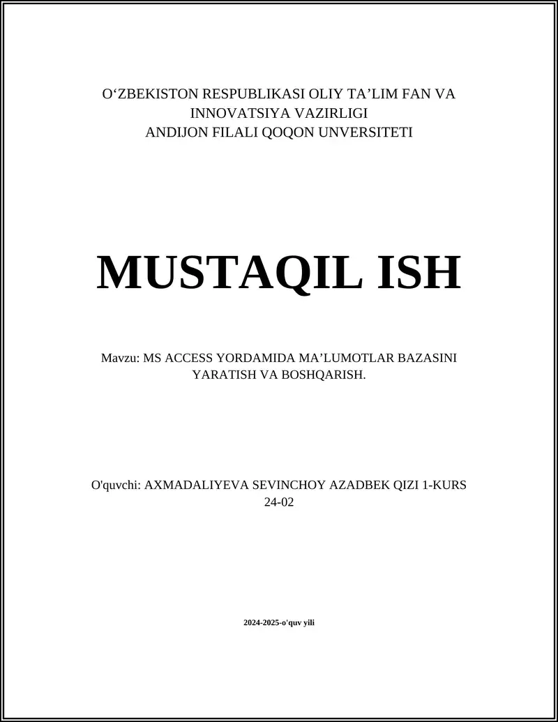 MS ACCESS YORDAMIDA MA’LUMOTLAR BAZASINI YARATISH VA BOSHQARISH