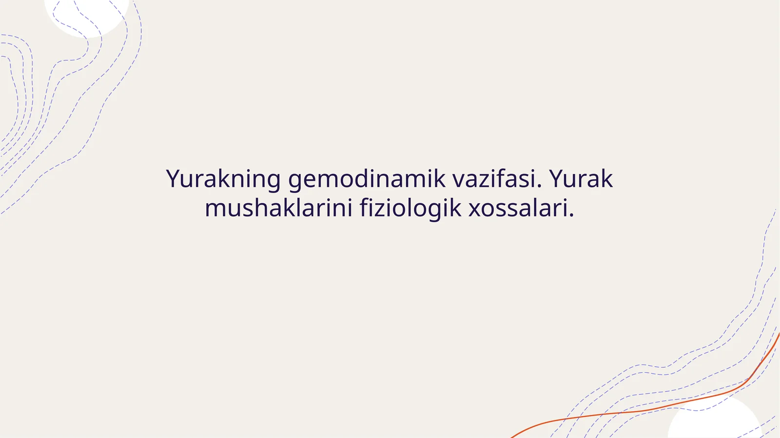 Yurakning gemodinamik vazifasi. Yurak mushaklarini fiziologik xossalari
