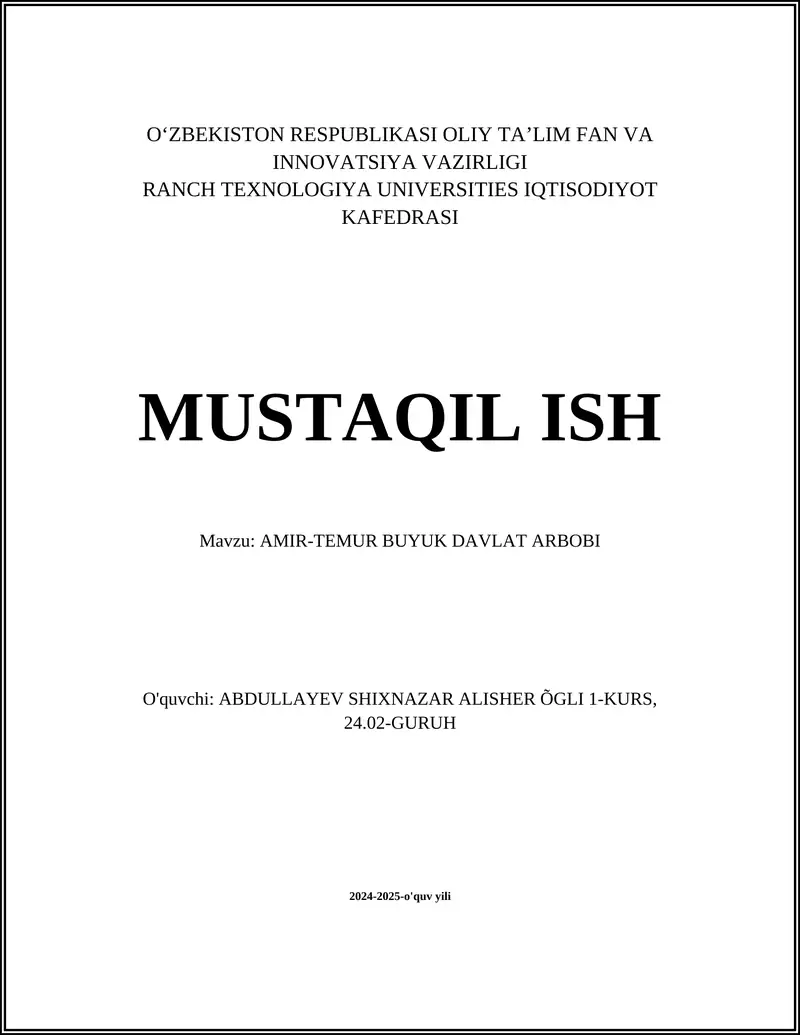 MUSTAQIL ISH Mavzu: AMIR-TEMUR BUYUK DAVLAT ARBOBI