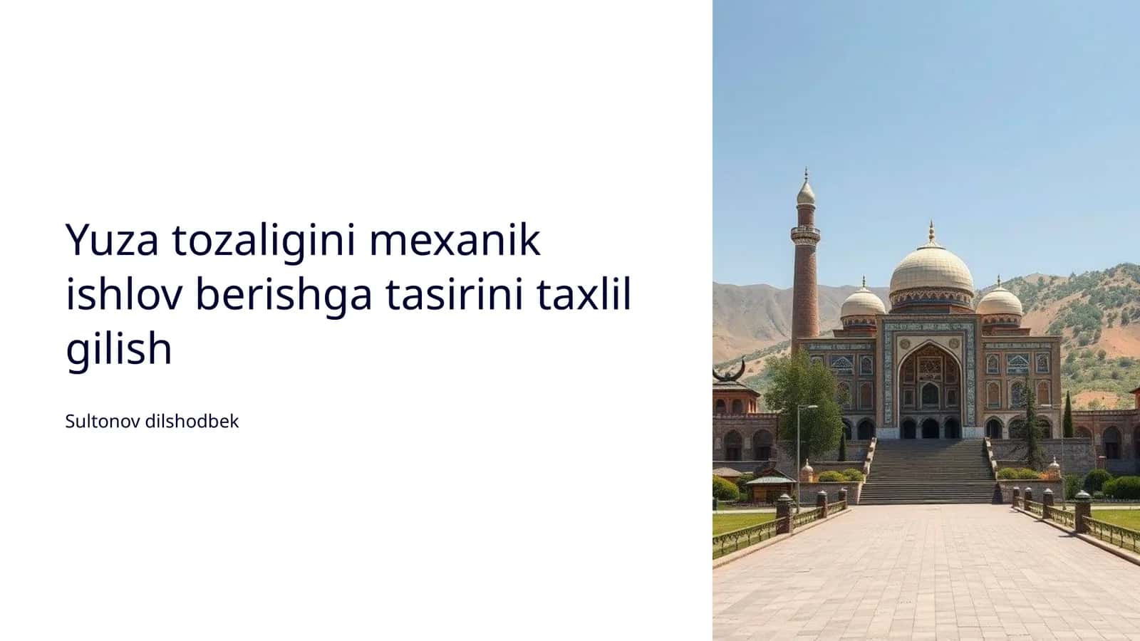 Yuza tozaligini mexanik ishlov berishga tasirini taxlil gilish