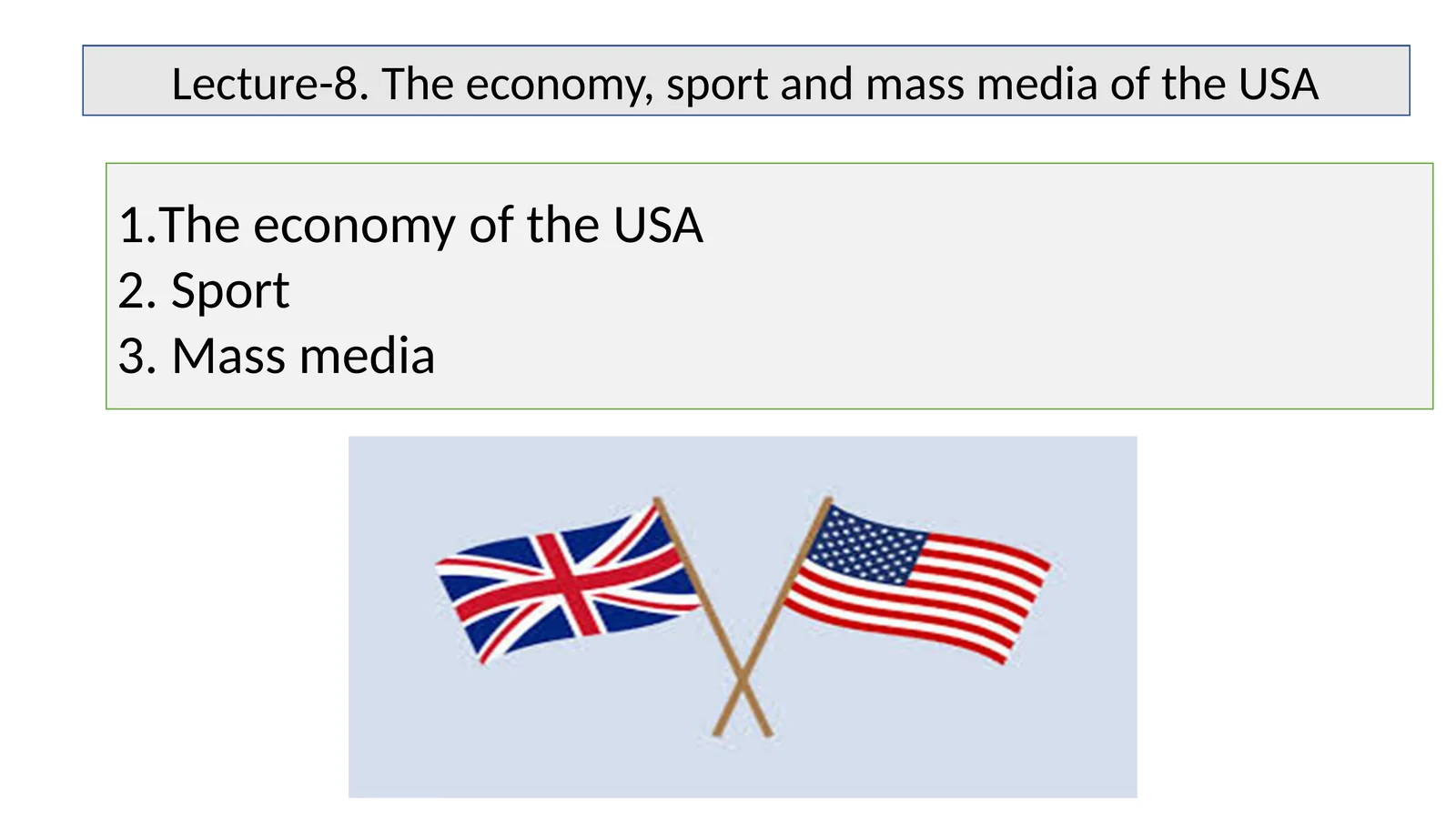 The economy, sport and mass media of the USA