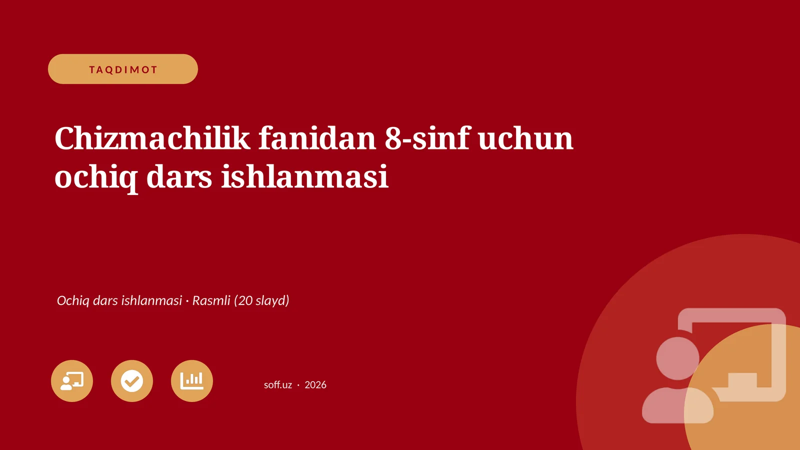 Chizmachilik fanidan 8-sinf uchun ochiq dars ishlanmasi