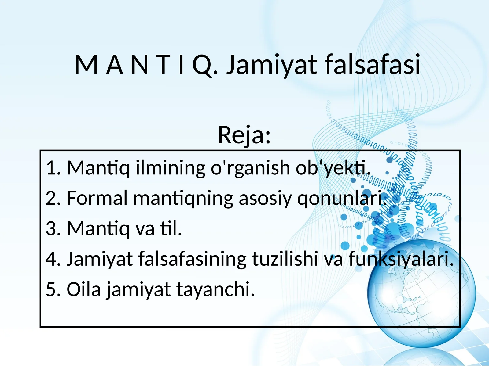 M A N T I Q. Jamiyat falsafasi