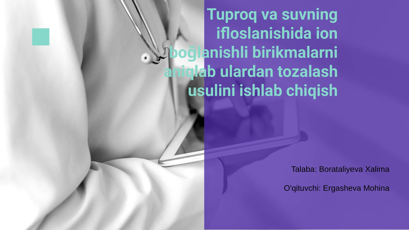 Tuproq va suvning ifloslanishida ion boğlanishli birikmalarni aniqlab ulardan tozalash usulini ishlab chiqish