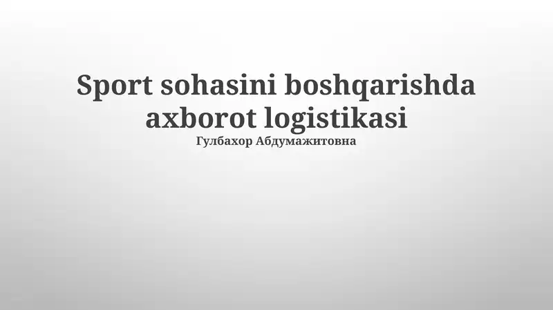 Sport sohasini boshqarishda axborot logistikasi