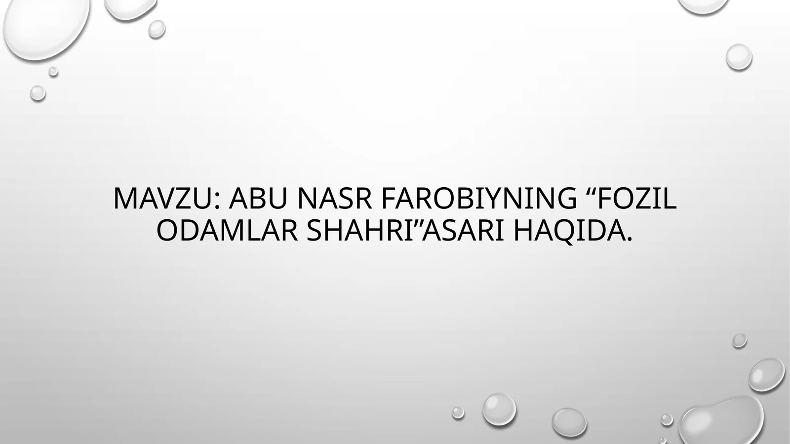 Abu Nasr Farobiyning “Fozil Odamlar shahri”asari Haqida