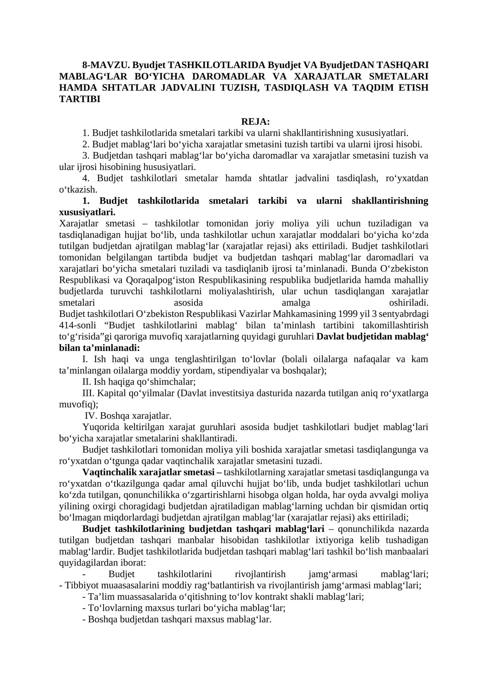 Budjet TASHKILOTLARIDA Byudjet VA ByudjetDAN TASHQARI MABLAG‘LAR BO‘YICHA DAROMADLAR VA XARAJATLAR SMETALARI HAMDA SHTATLAR JADVALINI TUZISH, TASDIQLASH VA TAQDIM ETISH TARTIBI