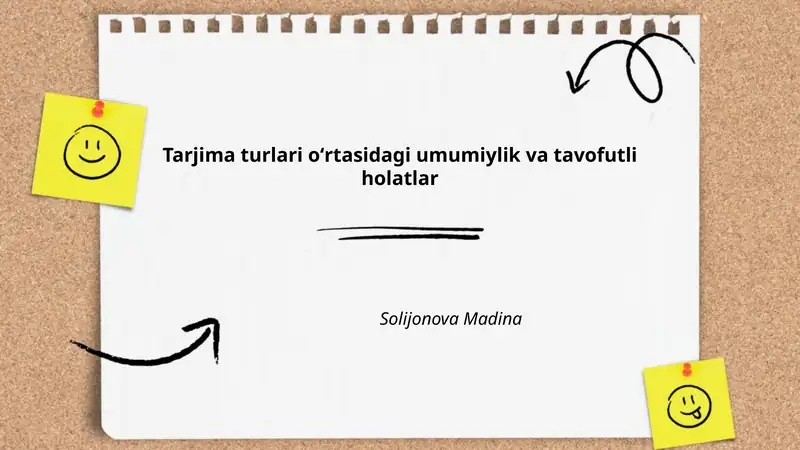 Tarjima turlari oʻrtasidagi umumiylik va tavofutli holatlar
